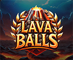 Lava Balls